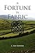 A Fortune in Fabric