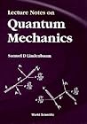 LECTURE NOTES ON QUANTUM MECHANICS