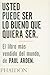 Usted puede ser lo bueno que quiera ser