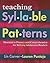 Teaching Syllable Patterns: Shortcut to Fluency and Comprehension for Striving Adolescent Readers (Maupin House)