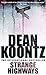 Strange Highways by Dean Koontz