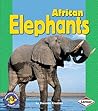 African Elephants (Pull Ahead Books ― Animals) African Elephants (Pull Ahead Books ― Animals)