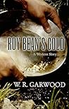 Roy Bean's Gold: ...