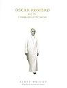 Oscar Romero and the Communion of Saints: A Biography