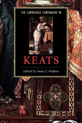 The Cambridge Companion to Keats (Cambridge Companions to Literature) (Volume 0)
