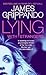Lying With Strangers by James Grippando