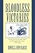 Bloodless Victories: The Ri...