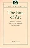 The Fate of Art: Aesthetic Alienation from Kant to Derrida and Adorno