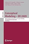 Conceptual Modeling - ER 2009: 28th International Conference on Conceptual Modeling, Gramado, Brazil, November 9-12, 2009, Proceedings (Lecture Notes in Computer Science, 5829)