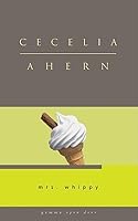 Mrs Whippy by Cecelia Ahern