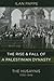 The Rise and Fall of a Palestinian Dynasty: The Husaynis, 1700-1948