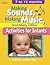 Making Sounds, Making Music, & Many Other Activities for Infants: 7 to 12 Months (Ece Creative Resources Serials)