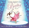 Dogs Don't Do Ballet by Anna Kemp