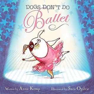 Dogs Don't Do Ballet (Hardcover)