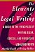Elements of Legal Writing: A Guide to the Principles of Writing Clear, Concise,