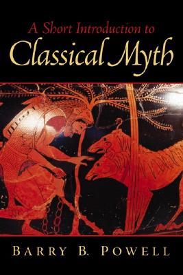 Short Introduction to Classical Myth, A (Paperback)