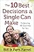 The 10 Best Decisions a Sin...