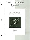 Student Solutions Manual for Applied Linear Regression Models