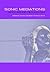 Sonic Mediations: Body, Sound, Technology