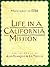 Life in a California Missio...