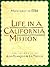 Life in a California Mission: Monterey in 1786: The Journals of Jean François de la Pérouse