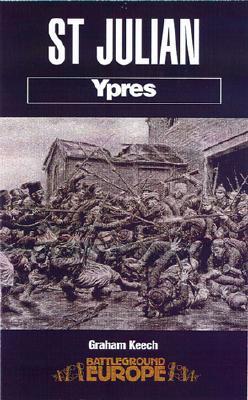 St. Julian: Ypres (Battleground Europe)