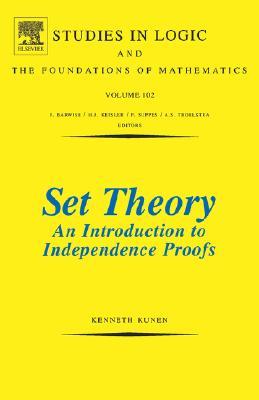 Set Theory: An introduction to Independence Proofs  (Studies in Logic and the Foundations of Mathematics)