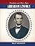 Abraham Lincoln (Presidents and Their Times)