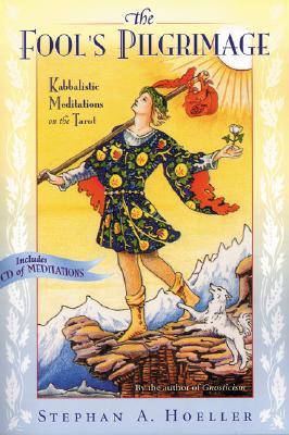 The Fool's Pilgrimage: Kabbalistic Meditations on the Tarot (Paperback)