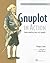Gnuplot in Action: Understanding Data with Graphs