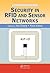 Security in RFID and Sensor Networks (Wireless Networks and Mobile Communications)