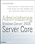 Administering Windows Server 2008 Server Core
