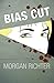 Bias Cut by Morgan Richter