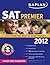 Kaplan SAT 2012 Premier with CD-ROM (KAPLAN SAT PREMIER LIVE)