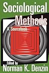 Sociological Methods: A Sourcebook (Methodological Perspectives)
