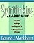 Spiritlinking Leadership: Working Through Resistance to Organizational Change