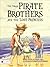 The Three Pirate Brothers and the Lost Princess: E/Live Audio Download Included