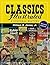Classics Illustrated: A Cultural History, 2d ed.