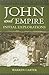 John and Empire: Initial Explorations