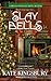 Slay Bells (Pennyfoot Hotel #14)