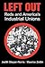 Left Out: Reds and America's Industrial Unions