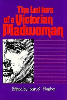 The Letters of a Victorian Madwoman (Hardcover)