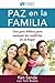 Paz en la familia: Una guía...