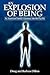 An Explosion of Being: An A...