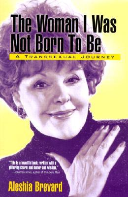 The Woman I Was Not Born to Be (Paperback)