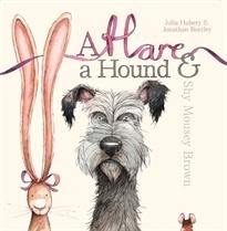 A Hare, a Hound & Shy Mousey Brown (Hardcover)