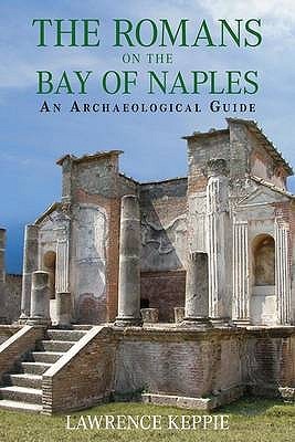 The Romans on the Bay of Naples: An Archaeological Guide (Paperback)