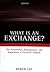 What Is an Exchange?: The A...
