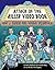 Attack of the Killer Video Book: Tips and Tricks for Young Directors