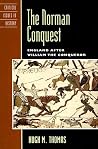 The Norman Conquest: England after William the Conqueror (Critical Issues in World and International History)